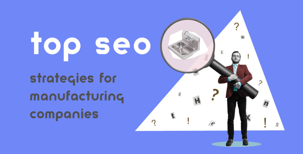 seo strategies for manufacturers